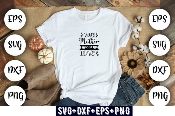 Dog Design Wife Mother Cat Lover