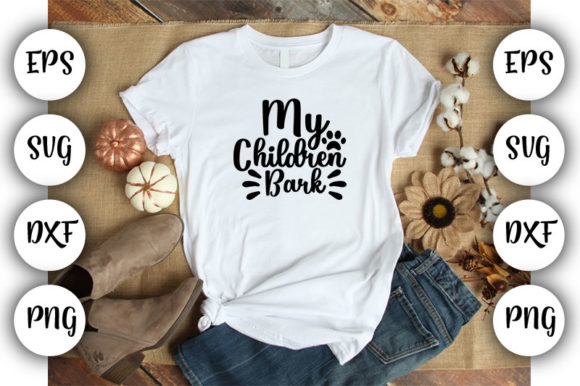 Dog My Children Bark