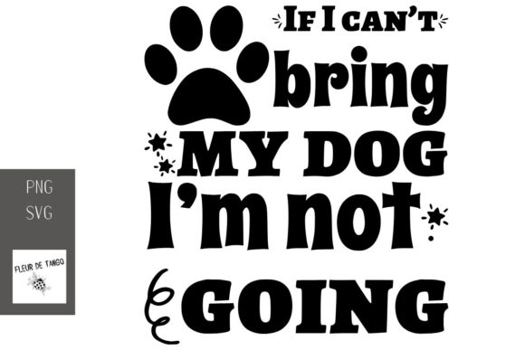 If I Can’t Bring My Dog I’m Not Going
