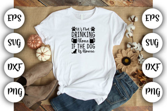 It’s Not Drinking Alone if the Dog is Home